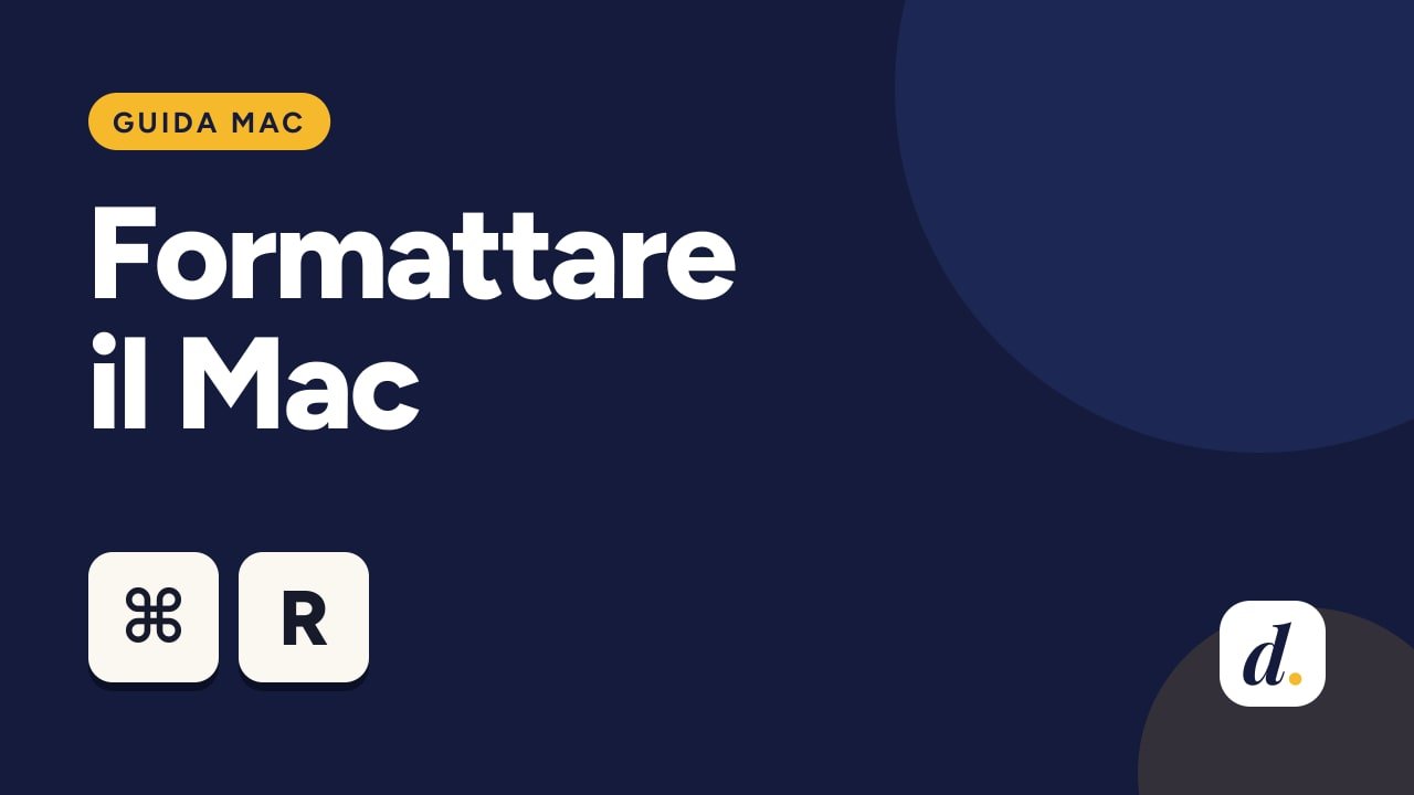 Come formattare un Mac e riportarlo come nuovo, senza perdere i dati che ti servono