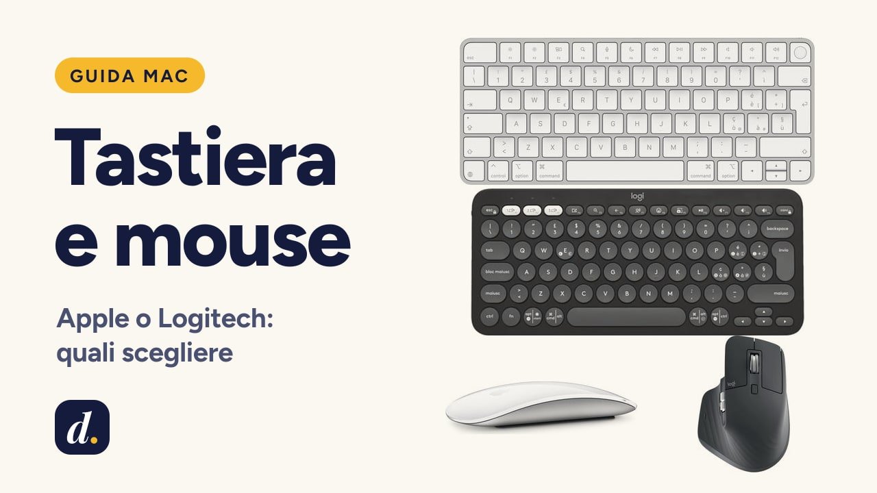 Tastiera e mouse per Mac: quali scegliere, Apple o Logitech, e come impostarli